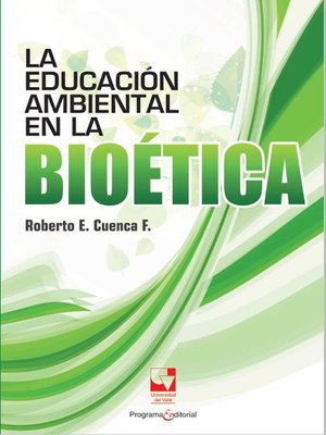 cover image of La educación ambiental en la bioética